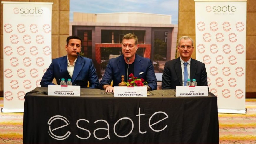 Esaote Group Launches “Made in India” Ultrasound Systems At Its New Uttar Pradesh Manufacturing Site